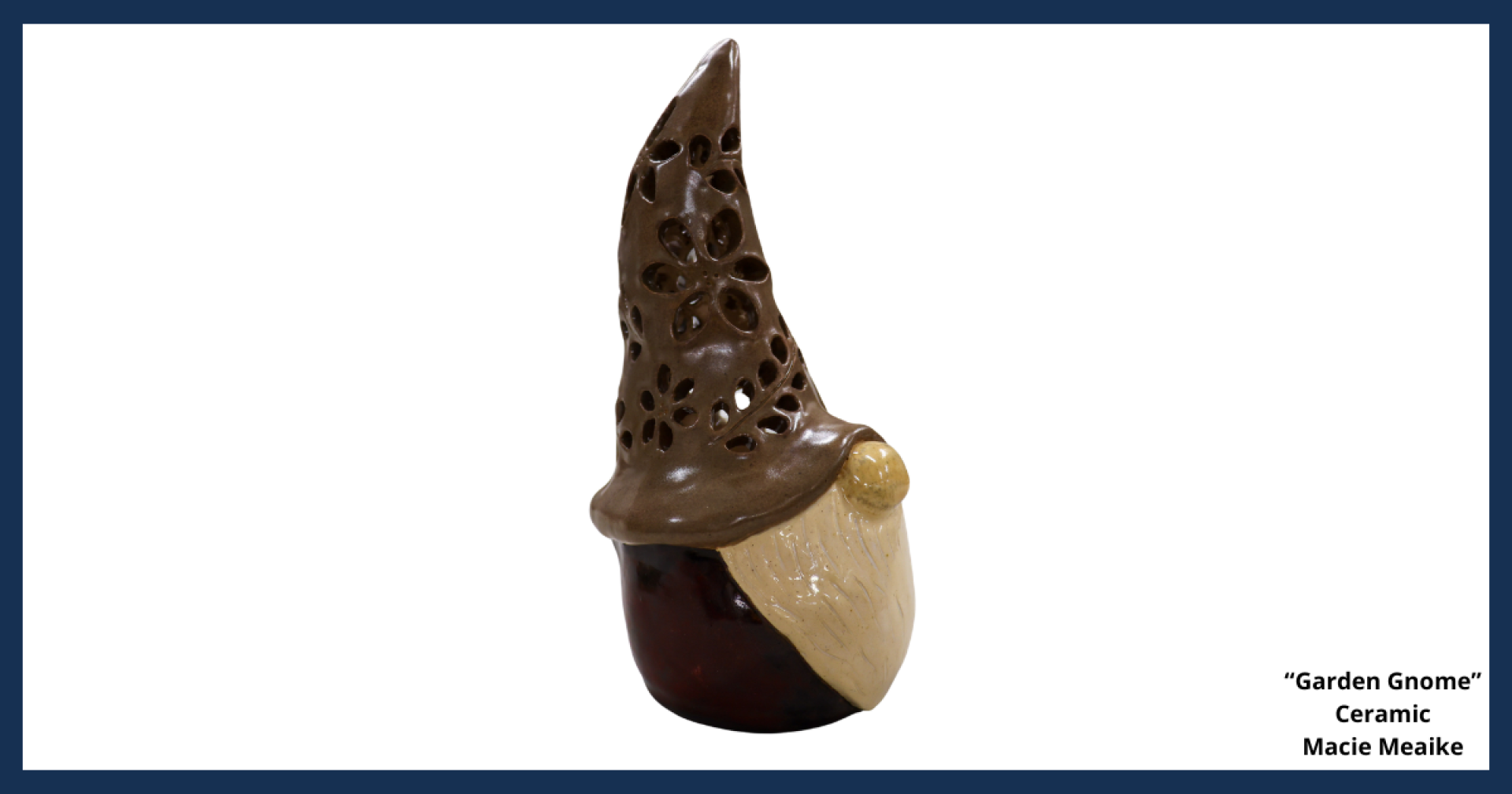 A ceramic sculpture of a garden gnome with a brown hat, titled "Garden Gnome," created  by Macie Meaike.